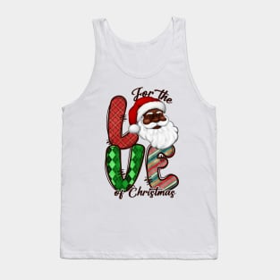 Love for the christmas Tank Top